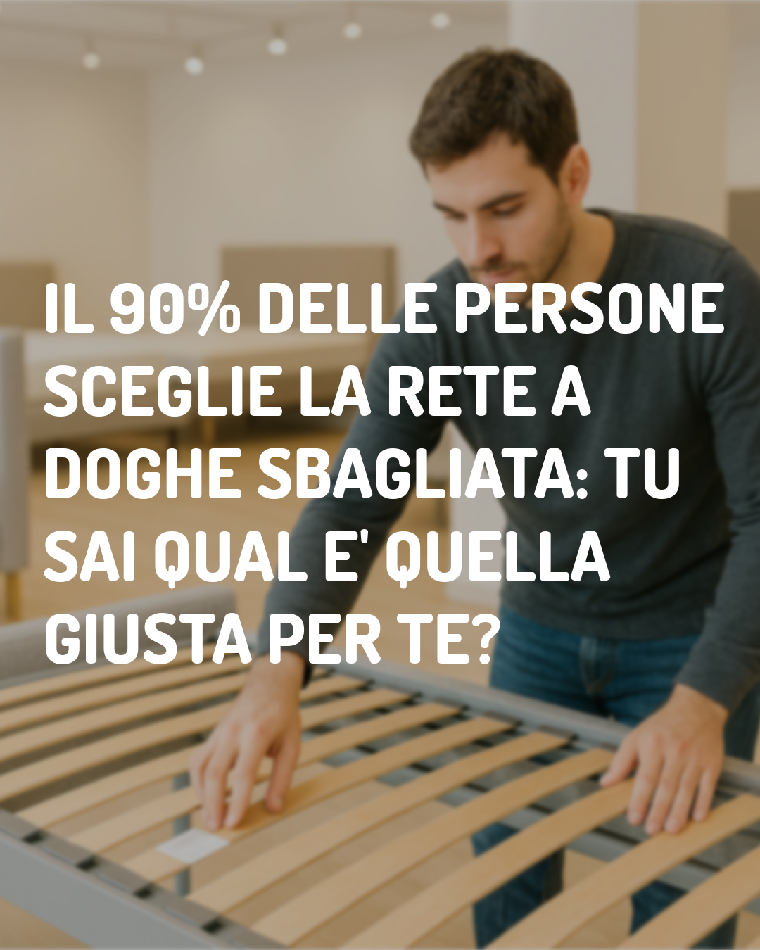 immagine di un ragazzo che guarda una rete letto. Al 90% sbaglierà la scelta, vuoi evitare di fare errori? Leggi l'articolo? 
